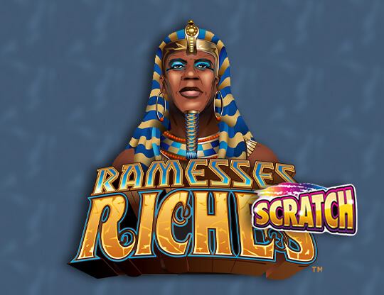 Ramesses Riches / Scratch